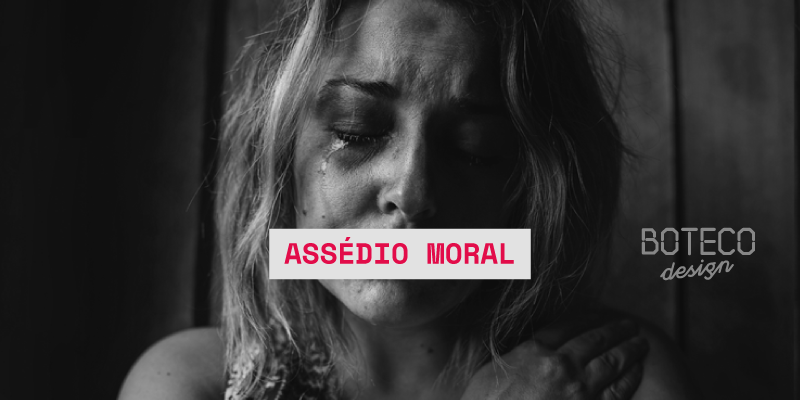 Pesquisa Assédio Moral - Boteco Design